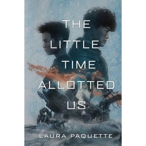 The Little Time Allotted Us - (The Andromeda Khanate) by  Laura Paquette (Paperback) - 1 of 1