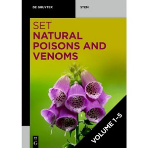 Set: Natural Poisons and Venoms 1+2+3+4+5 - (De Gruyter Stem) by  Eberhard Teuscher & Ulrike Lindequist & Jan-Peter Hildebrandt & Timo Niedermeyer - 1 of 1