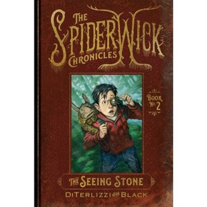 The Seeing Stone - (Spiderwick Chronicles) by  Tony Diterlizzi & Holly Black (Hardcover) - 1 of 1