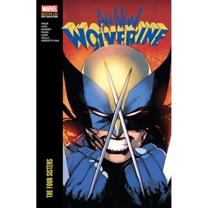 All-New Wolverine Modern Era Epic Collection: The Four Sisters - by  Tom Taylor (Paperback) - 1 of 1