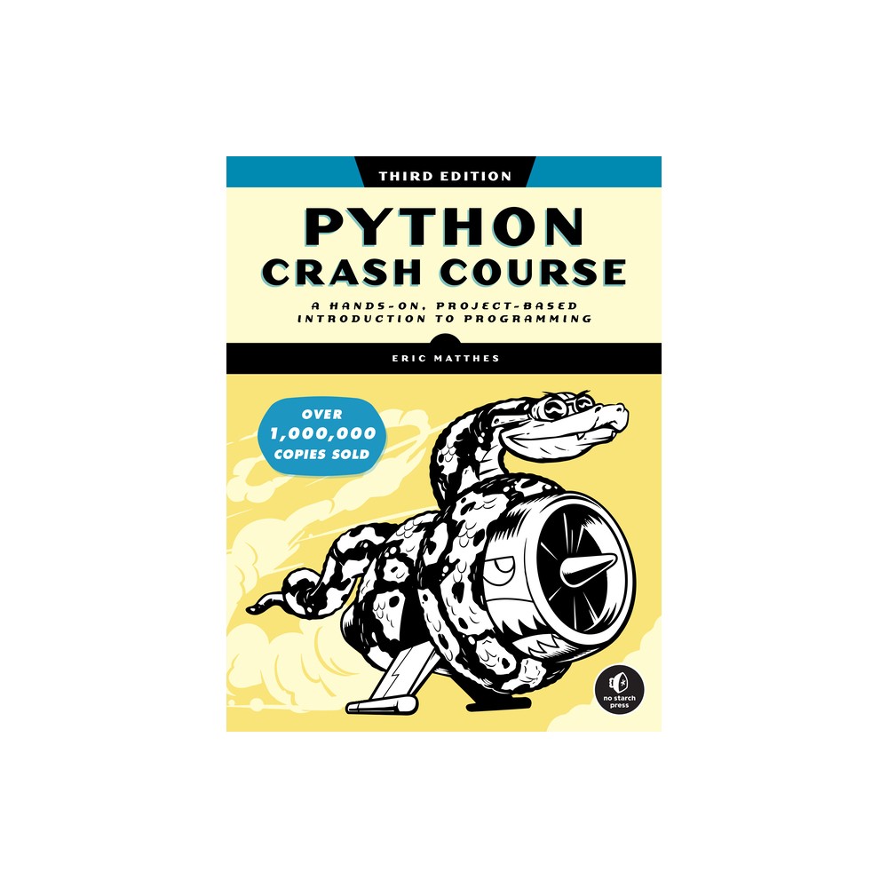 Python Crash Course, 3rd Edition - by Eric Matthes (Paperback)