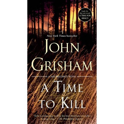 A Time to Kill (Paperback) by John Grisham