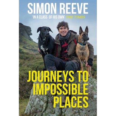 simon reeves journey to impossible places