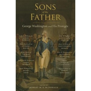 Sons of the Father - (Jeffersonian America) by  Robert M S McDonald (Paperback) - 1 of 1