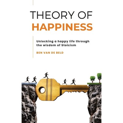 Theory of Happiness - by Ben Van de Beld
