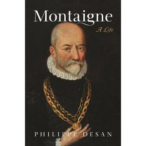Montaigne - by  Philippe Desan (Paperback) - 1 of 1