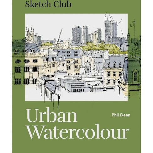 Urban Watercolor Paint Sketching : Book By Felix Scheinberger