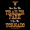 Women's Yellowstone You Are The Trailer Park, I'm A Tornado T-Shirt - 2 of 4