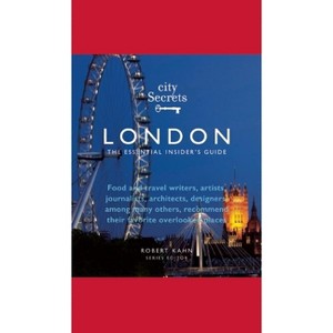 City Secrets London - 2nd Edition by  Robert Kahn & Tim Adams (Hardcover) - 1 of 1