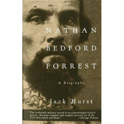 Nathan Bedford Forrest - (Vintage Civil War Library) by  Jack Hurst (Paperback)