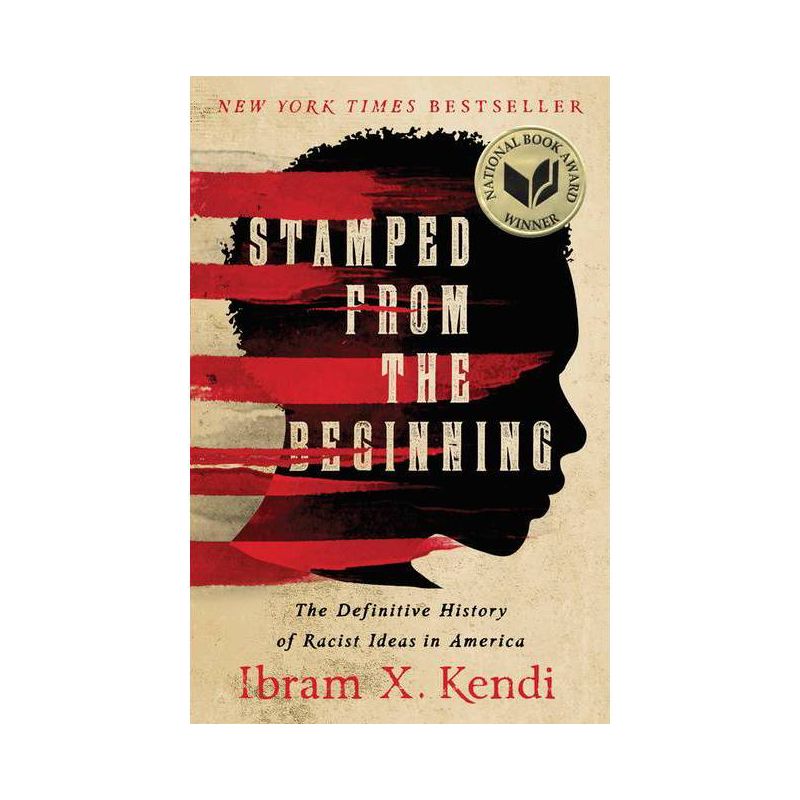 Stamped from the Beginning - by Ibram X Kendi (Paperback), 1 of 2