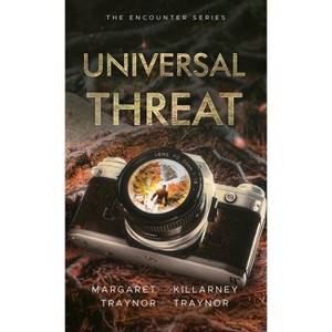 Universal Threat - by  Traynor & Margaret Traynor (Paperback) - 1 of 1