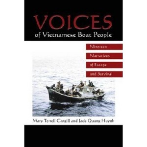 Voices of Vietnamese Boat People - by  Mary Terrell Cargill & Jade Quang Huynh (Paperback) - 1 of 1
