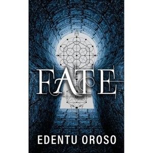 Fate - by  Edentu Oroso (Paperback) - 1 of 1