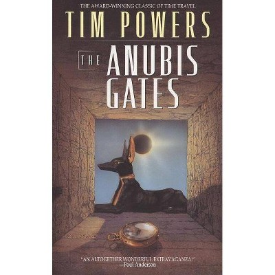 The Anubis Gates - by  Tim Powers (Paperback)