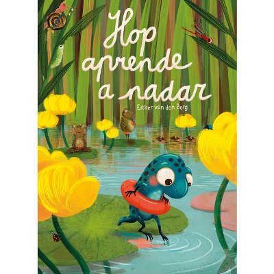 Hop Aprende a Nadar - by  Esther Van Den Berg (Hardcover)