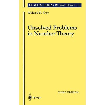 Unsolved Problems in Number Theory - 3rd Edition by  Richard Guy (Hardcover)