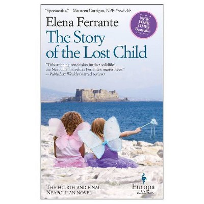 The Story of the Lost Child - (Neapolitan Novels) by  Elena Ferrante (Paperback)