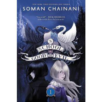 The School for Good and Evil - by Soman Chainani