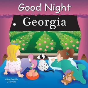 Good Night Georgia - (Good Night Our World) by  Adam Gamble (Board Book) - 1 of 1