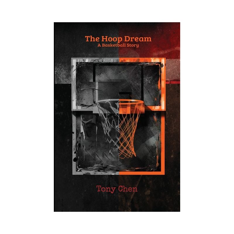 The Hoop Dream - by  Tony Chen (Paperback), 1 of 2