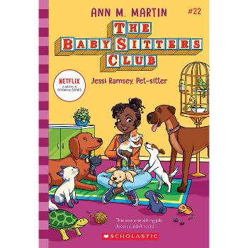Jessi Ramsey, Pet-Sitter (Baby-Sitters Club #22) - by  Ann M Martin (Paperback)