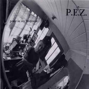 Pez - POSER IN MY BEDROOM (vinyl 7 inch single) - 1 of 1