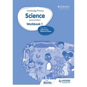 Cambridge Primary Science Workbook 1 Second Edition - by  Rosemary Feasey & Deborah Herridge (Paperback) - 1 of 1