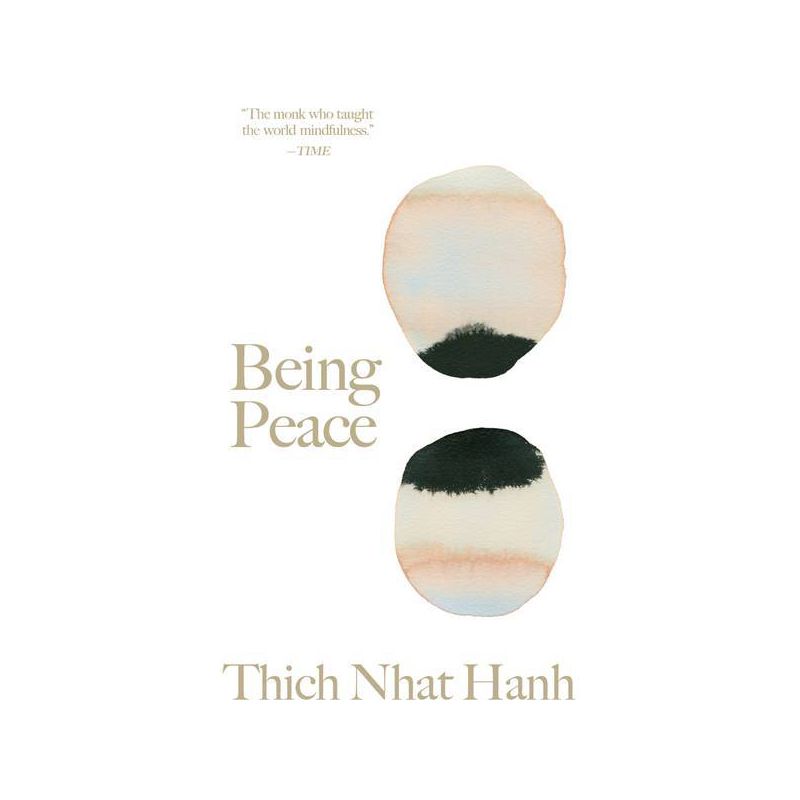 Being Peace - (Thich Nhat Hanh Classics) by  Thich Nhat Hanh (Hardcover), 1 of 2