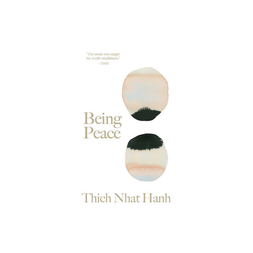 ISBN 9781946764683 product image for Being Peace - (Thich Nhat Hanh Classics) by Thich Nhat Hanh (Hardcover) | upcitemdb.com