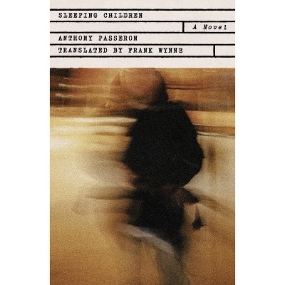 Sleeping Children - by  Anthony Passeron (Hardcover)
