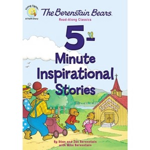 The Berenstain Bears 5-Minute Inspirational Stories - (Berenstain Bears/Living Lights: A Faith Story) (Hardcover) - 1 of 1