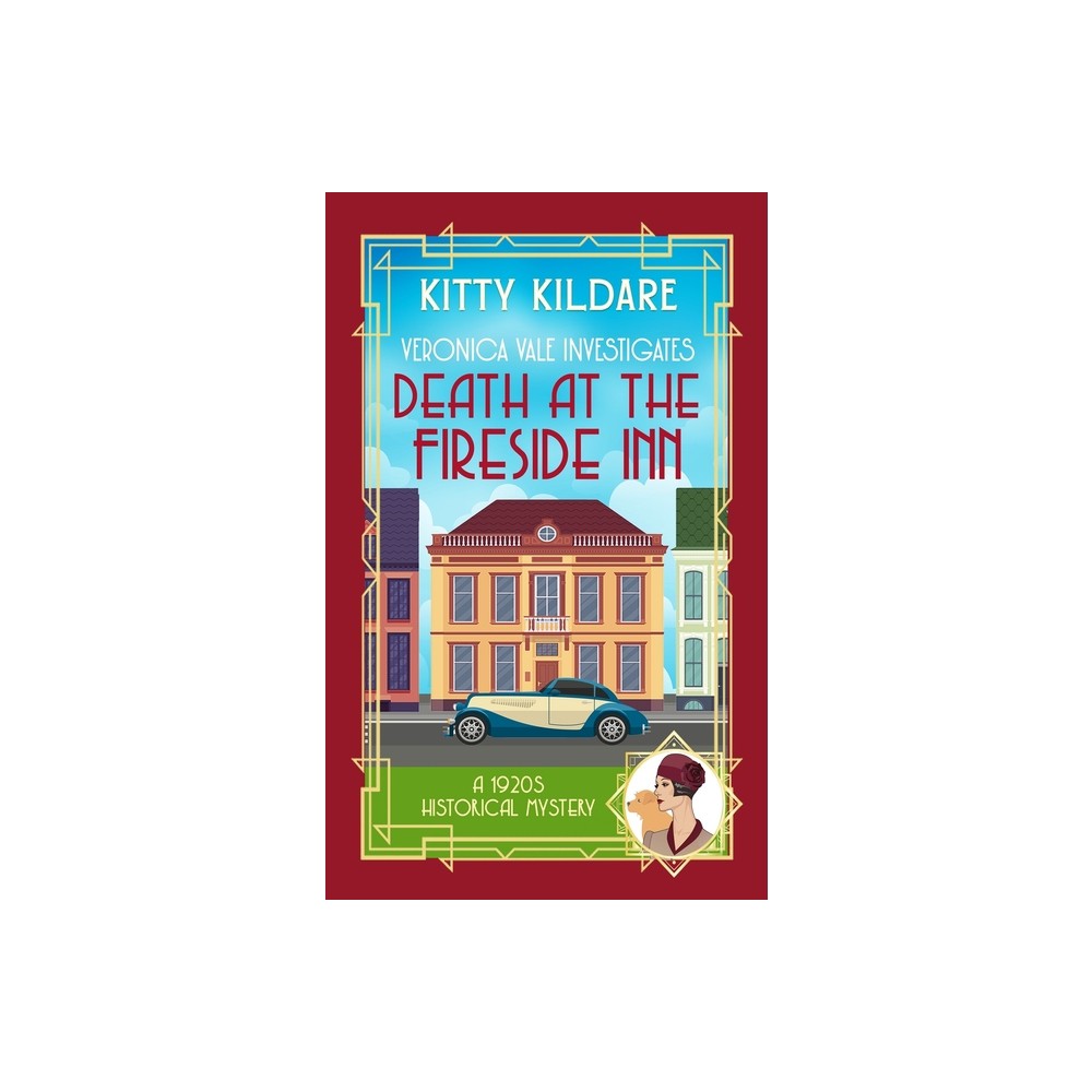 Death at the Fireside Inn - (Veronica Vale Investigates) by Kitty Kildare (Paperback)