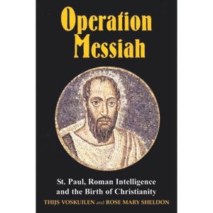 Operation Messiah - by  Thijs Voskuilen & Rose Mary Sheldon (Paperback) - 1 of 1
