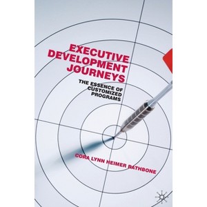 Executive Development Journeys - by  Kenneth A Loparo (Paperback) - 1 of 1