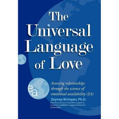 The Universal Language of Love - by  Zeynep Biringen (Hardcover)