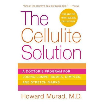 The Cellulite Solution - by  Howard Murad (Paperback)