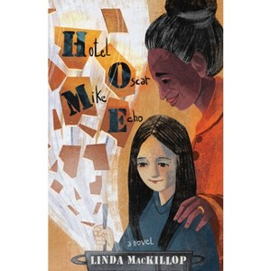 Hotel Oscar Mike Echo - by  Linda MacKillop (Paperback) - 1 of 1