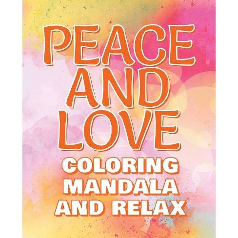 Download Peace - Coloring Mandala To Relax - Coloring Book For ...