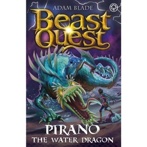 Beast Quest: Pirano the Water Dragon - by  Adam Blade (Paperback) - 1 of 1