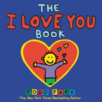 The I Love You Book (Hardcover) by Todd Parr