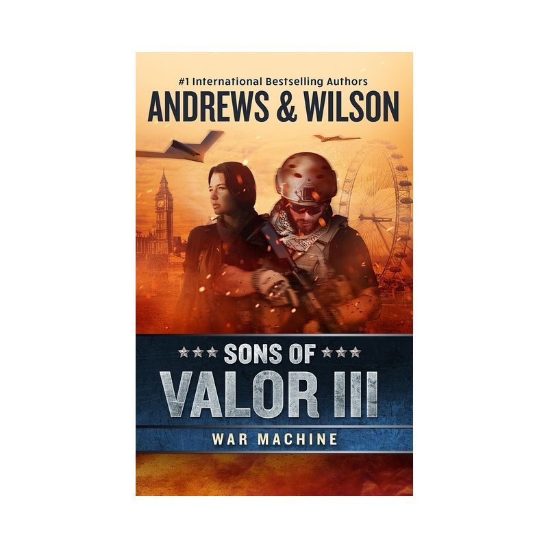 Sons of Valor III: War Machine - by  Brian Andrews & Jeffrey Wilson (Paperback), 1 of 2