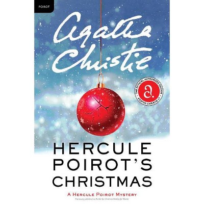 Hercule Poirot's Christmas - (Hercule Poirot Mysteries) by  Agatha Christie (Paperback)