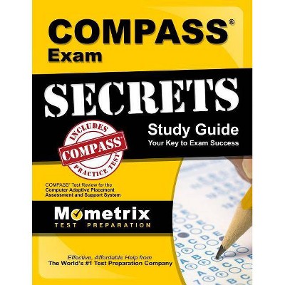 Compass Exam Secrets Study Guide - by  Compass Exam Secrets Test Prep (Paperback)