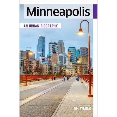 Minneapolis - by  Tom Weber (Paperback)