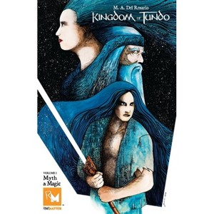 Kingdom of Tundo - by  M A del Rosario (Paperback) - 1 of 1