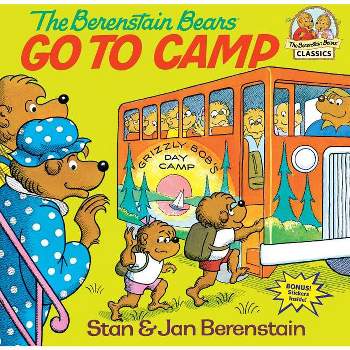 The Berenstain Bears Go to Camp - (First Time Books(r)) by  Stan Berenstain & Jan Berenstain (Paperback)