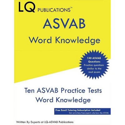 ASVAB Word Knowledge - by  Lq-Asvab Publications (Paperback)