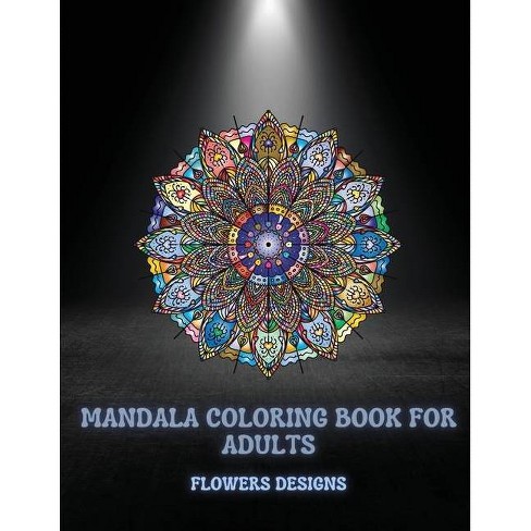 Download Mandala Coloring Book For Adults Flowers Designs By Hector England Paperback Target