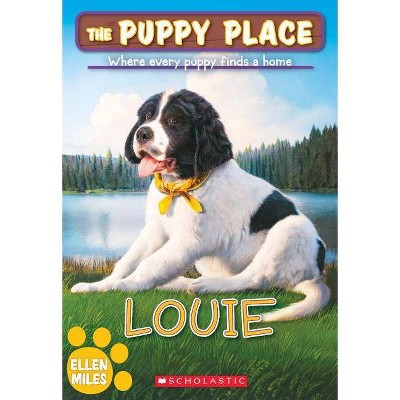 Louie (the Puppy Place #51), 51 - by  Ellen Miles (Paperback)